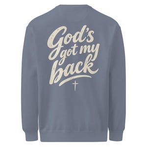 Gods Got My Back Sweatshirt, Christian Crewneck, Faith Comfort Colors Sweatshirt, Cross Back Print Religious Gift