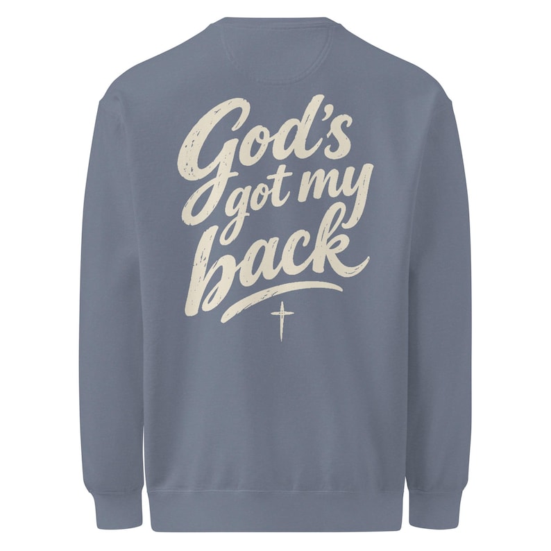 Gods Got My Back Sweatshirt, Christian Crewneck, Faith Comfort Colors Sweatshirt, Cross Back Print Religious Gift