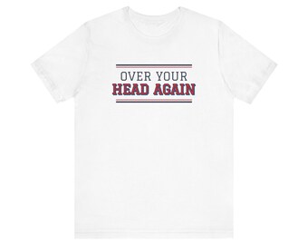 Camiseta de pickleball "Otra vez por encima de tu cabeza", regalo divertido de pickleball para la abuela.