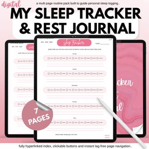 May include: A digital sleep tracker and rest journal displayed on tablets, featuring a multi-page routine pack with a pink sleep tracker header, daily hour selection circles from 4 to 12 hours, a 7-page indicator, and a white stylus pen.