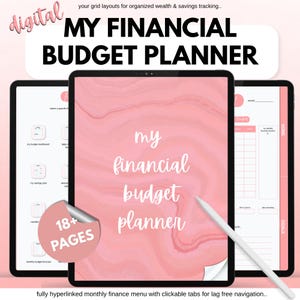 May include: A digital financial budget planner displayed on three tablet screens. The central screen features a pink marble background with the text My Financial Budget Planner. A sticker indicates 18+ pages. A white stylus rests on the screen.