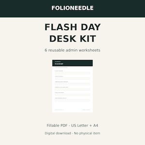 May include: A digital desk kit titled FOLIONEEDLE FLASH DAY DESK KIT, featuring 6 reusable admin worksheets. The document is a fillable PDF available in US Letter and A4 sizes, displaying an Eventbrief form with blank input fields.