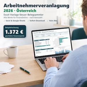Könnte beinhalten: Eine digitale Steuervorlage für Österreich 2026 auf einem Laptop-Bildschirm. Der Bildschirm zeigt Finanzdaten, Diagramme sowie den Text Arbeitnehmerveranlagung 2026 Österreich, Excel-Vorlage Steuer-Belegsammler und 1.372 € geschätzte Steuerersparnis.