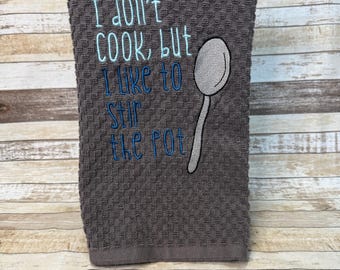 Embroidered Kitchen Towel | Tea Towel | Kitchen Towel | I Don’t Cook | ET104