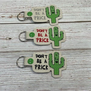 Cactus Keychain | Don&#39;t Be a Prick |  Snaptab | Backpack Tag | Keyfob