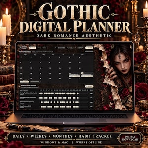 May include: A laptop screen displays a digital planner interface with a monthly calendar and habit tracker. The screen features a dark theme with a portrait of a person with dark hair and red roses. Text reads GOTHIC DIGITAL PLANNER.
