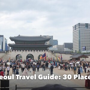 Seoul Travel Guide Printable, 30 Places to Visit, 3 and 5 Day Itinerary, Korea Trip Planner with Korean Phrases, First Time in Seoul image 1