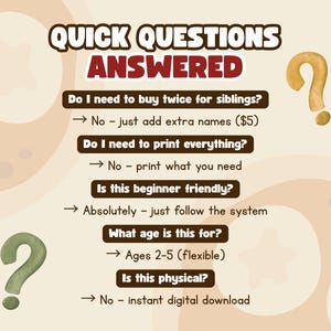 May include: A beige graphic with the text "QUICK QUESTIONS ANSWERED" in brown and red. The graphic answers questions about a product, including age range (2-5), and that it is a digital download. Question marks are in yellow and green.