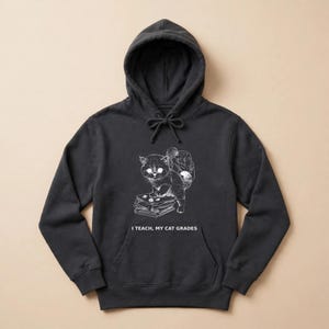 Teacher Cat Hoodie, Funny Grumpy Cat Teacher Hooded Sweatshirt, Teacher Appreciation Gift, Feline Lover Hoodie, Cat Mom Gift image 2