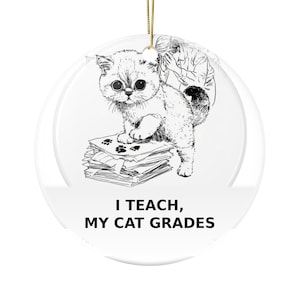 Funny Grumpy Cat Christmas Ornament, Ceramic Cat Ornament, Thoughtful Gift for Cat Lovers, Christmas Tree Decor, Teacher Cat Gift