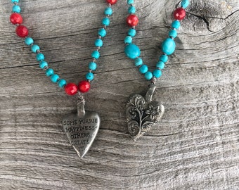 Turquoise heart necklace with coral beads Some pursue happiness pewter pendant necklace boho