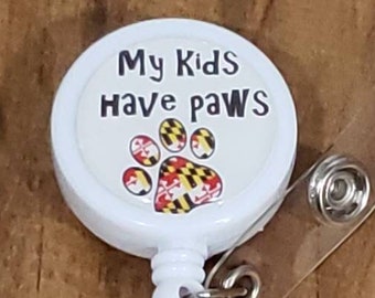 My Kids Have Paws MD Flag Paw Pet Themed ID Badge Reel