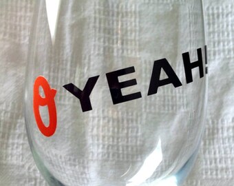 SALE O Yeah Themed 20 oz Wine Glass Free Shipping