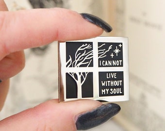 Wuthering Heights Enamel Pin - Gothic Literature Collection - Emily Bronte Quote-  Book Lover Gift