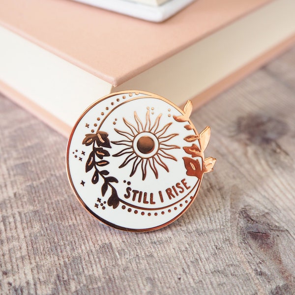 Still I Rise Enamel Pin - Maya Angelou™ - Women Poets Pin Collection - Gift for Book Lover - Feminist Enamel Pin - Lapel Pin - Pin Badge