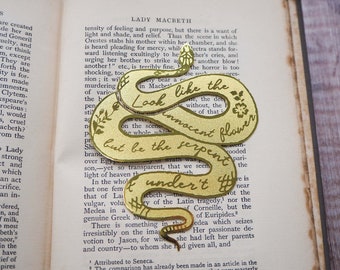 Lady Macbeth Brass Bookmark - Shakespeare Quote Bookmark - Gift for Readers and Book Lovers - Book Mark - Metal Bookmark - Snake Bookmark