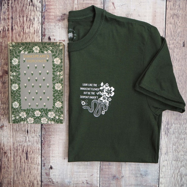 Lady Macbeth Serpent T-shirt - Shakespeare Quote T-shirt - Feminist Tshirt - Book Lover - Slogan T-shirt - Feminism T shirt - Green T-shirt