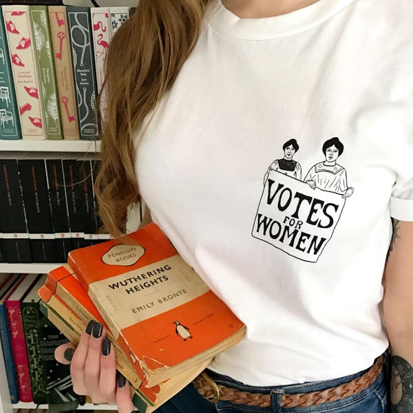 Votes for Women T-Shirt - Feminist Tshirt - The Suffragettes - Girl Power Tee Shirts - Slogan T-shirt - Feminism - Womens