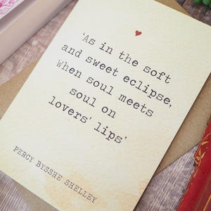 Literature Valentines Card Percy Bysshe Shelley Quote - Anniversary Card - Book Lover - Literary Greetings Card - Valentine's Day - Weddings image 2