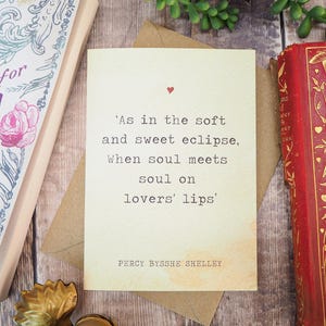 Literature Valentines Card Percy Bysshe Shelley Quote - Anniversary Card - Book Lover - Literary Greetings Card - Valentine's Day - Weddings image 1