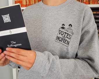 Votes for Women Sweatshirt - Feminist Sweater - The Suffragettes - Girl Power Tee Shirts - Slogan Sweatshirt- Feminism - Oversized Jumper