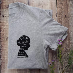 Jane Eyre T-shirt - Feminist Tshirt - Literary Quote Tee for Book Lover - Grey T-shirt- Slogan T-shirt - Feminism - Charlotte Bronte Quote image 3