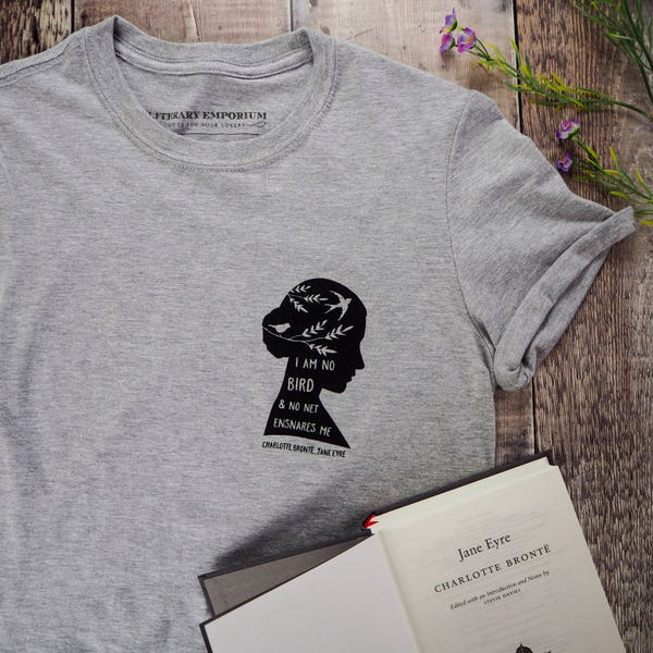 Jane Eyre T-Shirt - Feministisches T-Shirt - Literarisches Zitat T-Shirt für Buchliebhaber - Graues T-Shirt- Slogan T-Shirt - Feminismus - Charlotte Bronte Zitat