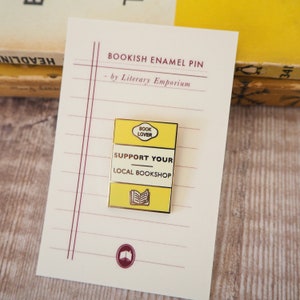 Support Your Local Bookshop Enamel Pin Badge Book Lover Enamel Pin Yellow Pin Literary Gift Bookstore Pin Reading Enamel Pin Badge image 2