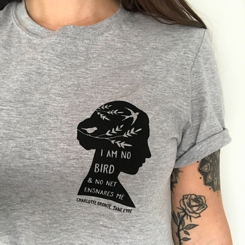 Jane Eyre T-shirt - Feminist Tshirt - Literary Quote Tee for Book Lover - Grey T-shirt- Slogan T-shirt - Feminism - Charlotte Bronte Quote image 2