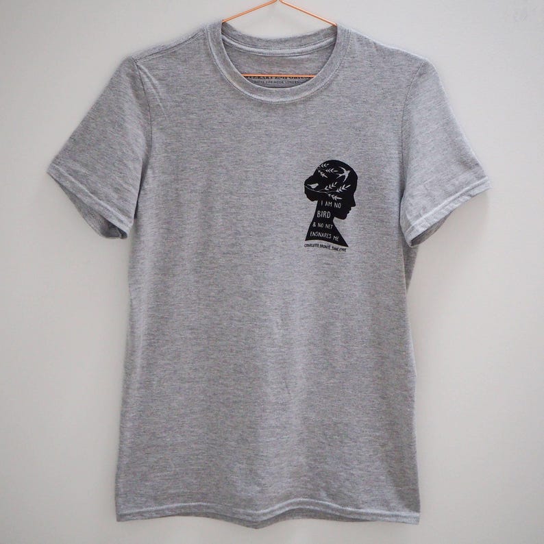 Jane Eyre T-shirt - Feminist Tshirt - Literary Quote Tee for Book Lover - Grey T-shirt- Slogan T-shirt - Feminism - Charlotte Bronte Quote image 4