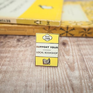 Support Your Local Bookshop Enamel Pin Badge Book Lover Enamel Pin Yellow Pin Literary Gift Bookstore Pin Reading Enamel Pin Badge image 3