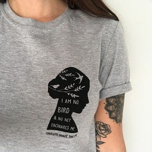 Jane Eyre T-shirt - Feminist Tshirt - Literary Quote Tee for Book Lover - Grey T-shirt- Slogan T-shirt - Feminism - Charlotte Bronte Quote image 5