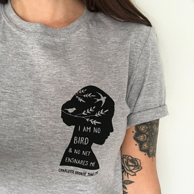 Jane Eyre T-shirt - Feminist Tshirt - Literary Quote Tee for Book Lover - Grey T-shirt- Slogan T-shirt - Feminism - Charlotte Bronte Quote image 5