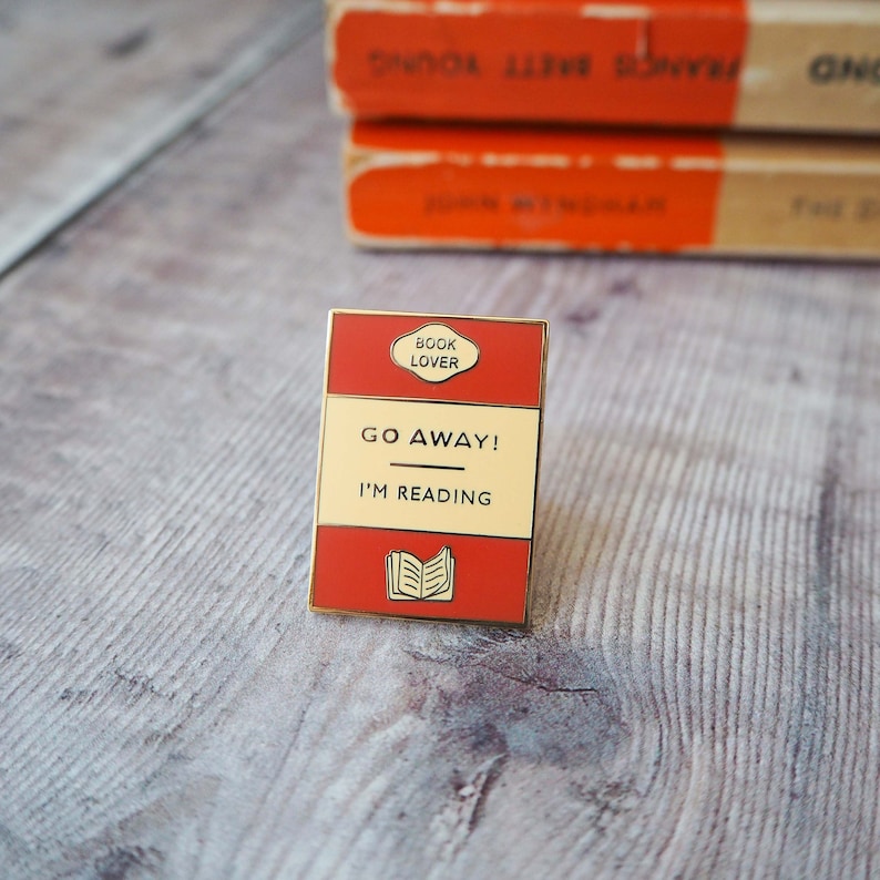 Go away I'm Reading Enamel Pin Badge - Book Lover Enamel Pin - Book Cover - Literary Gift - Geek Gift for Book Lover - Book Jewellery 