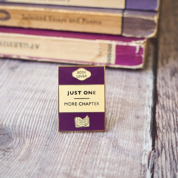 Just One More Chapter Enamel Book Pin Book Lover Enamel Pin Badge Book  Cover Literary Gift Geek Gift for Book Lover Book Jewellery 