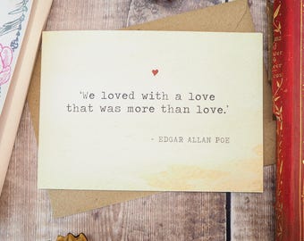 Literature Valentines Card Edgar Allan Poe Quote - Love Card - Book Lover - Literary Greetings Card - Valentine's Day - Weddings