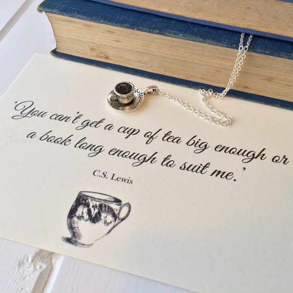 Teacup Charm Necklace - CS Lewis Quote - CS Lewis Gift - Book Lover Gift - CS Lewis Teacup Necklace - Tea Lover Gift