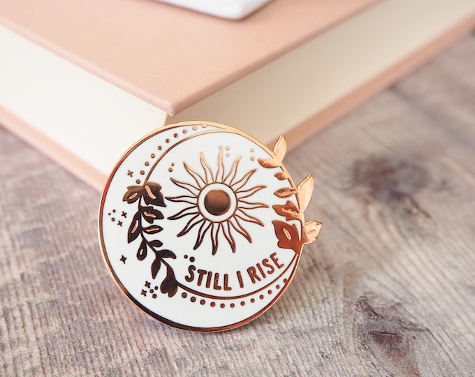 Still I Rise Enamel Pin - Maya Angelou™ - Women Poets Pin Collection - Gift for Book Lover - Feminist Enamel Pin - Lapel Pin - Pin Badge