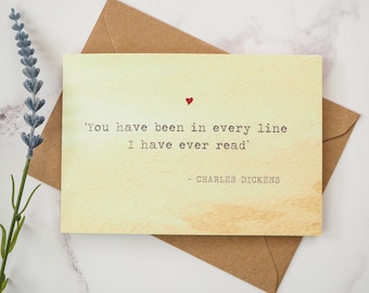 Literature Valentines Card Charles Dickens Quote - Love Card - Book Lover - Literary Greetings Card - Valentine's Day - Weddings