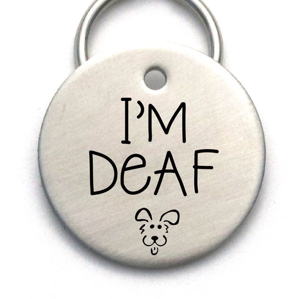 Customized Metal Dog ID Tag - I'm Deaf - Pet's Name and Number on Back