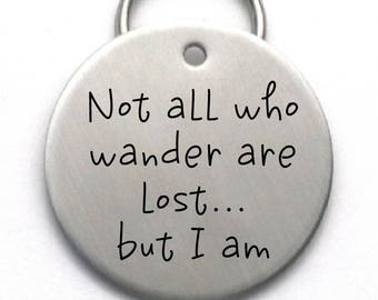 Not All Who Wander Are Lost, But I Am - Large Size Stainless Steel Engraved Pet Tag - Funny Dog ID