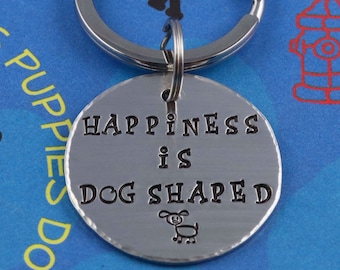 KEY CHAIN - Handstamped metal Keychain - Dog Lover's Gift - Happiness is Dog Shaped - Christmas Gift for Pet Owners