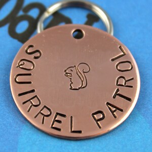 Dog Name Tag - Handstamped Copper Pet Tag - Personalized Pet ID Tag - Squirrel Patrol