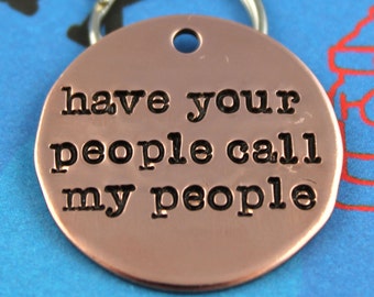 Custom Dog Tag  - Unique Pet ID Tag - Handstamped Copper Dog Tag - Have Your People Call My People - Other Metals Available