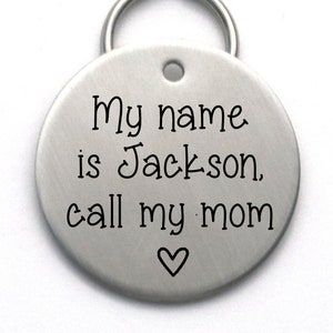 Stainless Steel Dog Tag, Call My Mom, Unique Custom Pet ID