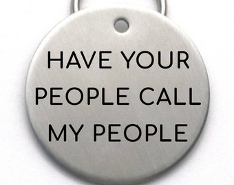 LARGE Dog Tag - Personalized Engraved Pet Tag - Custom Metal Dog Name Tag - Have Your People Call My People