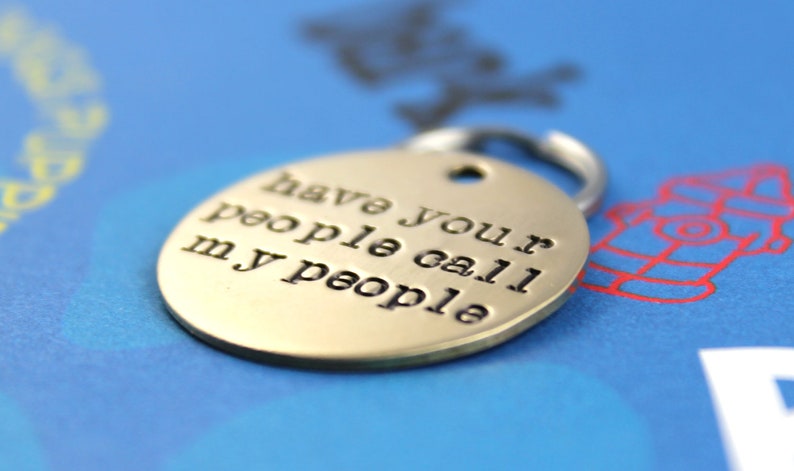 Custom Dog Tag Unique Pet ID Tag Handstamped Nu Gold Dog Tag Have Your People Call My People image 3