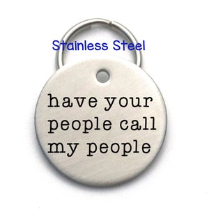 Custom Dog Tag Unique Pet ID Tag Handstamped Copper Dog Tag Have Your People Call My People Other Metals Available image 5