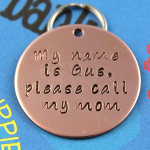 LARGE Dog Tag - Personalized Copper Pet ID Tag - Hand-Stamped Dog Name Tag - Please Call My Mom - Other Metals Available