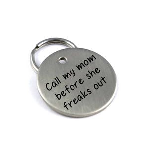 Engraved Dog Name Tag Customized Pet ID Tag Call My Mom Before She Freaks Out Name and Number on Back image 2